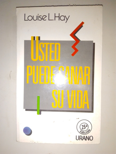 Louise Hay Usted Puede Sanar Su Vida