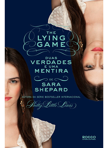 Duas verdades e uma mentira, de Shepard, Sara. Editorial Rocco Jovens Leitores, capa mole em português, 2013