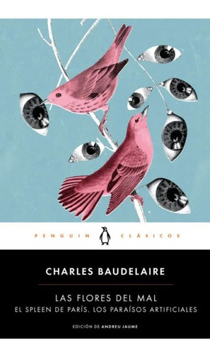 Flores del mal - Spleen de París - Paraísos artificiales, de Charles Baudelaire., vol. 1.0. Editorial Random, tapa blanda, edición 1.0 en español, 2023