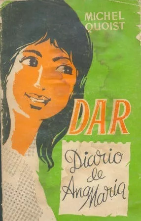 Dar, El Diario De Ana María Michel Quoist --edición - 1970