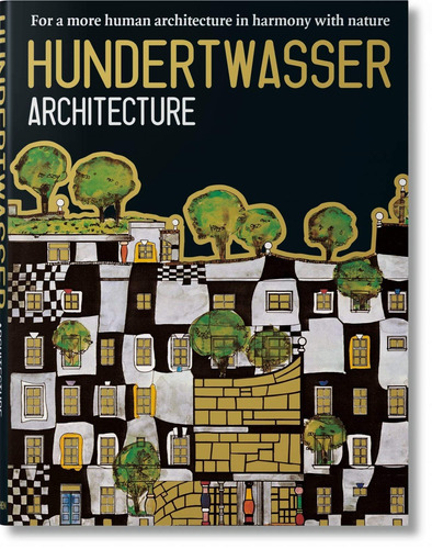 Hundertwasser - Architecture, de Angelika, Taschen. Editora Paisagem Distribuidora de Livros Ltda., capa dura em inglês, 1999