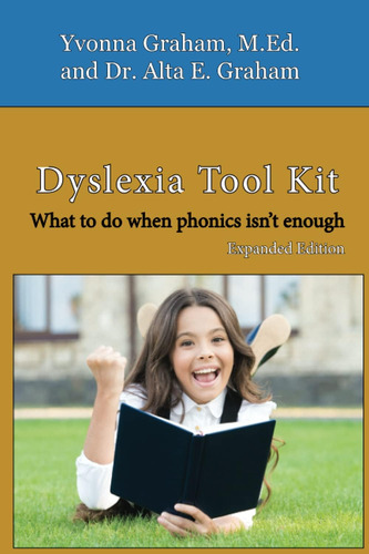 Libro: Dyslexia Tool Kit Expanded Edition: What To Do When