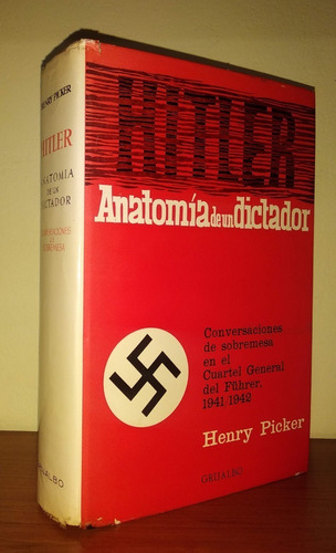 Anatomía De Un Dictador Hitler / Dr. Henry Picker