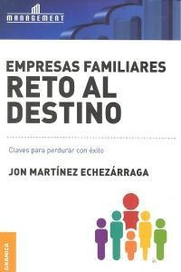 Empresas Familiares Reto Al Destino - Jon Martinez Echeza...