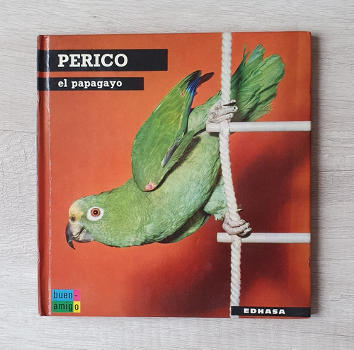 Perico El Papagayo, Buen Amigo Edhasa 1965