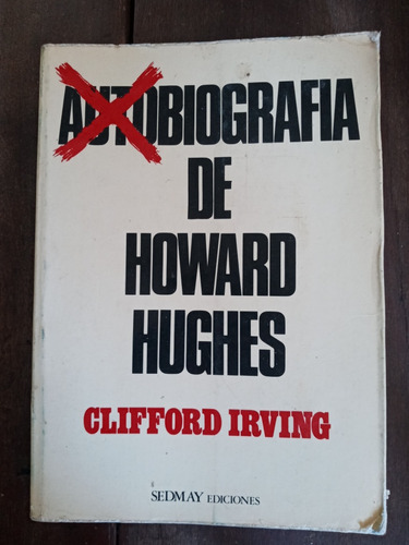 Autobiografía De Howard Hughes De 1975 Por Clifford Irving