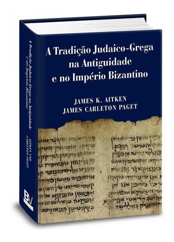 Tradicao Judaico Grega Na Antiguidade E No Imperio Bizantino