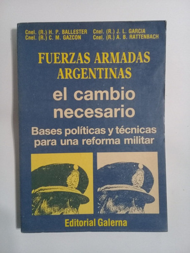 Fuerzas Armadas Argentinas El Cambio Necesario Gazcon