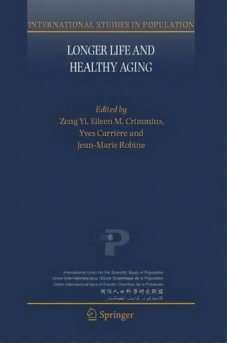 Longer Life And Healthy Aging, De Yi Zeng. Editorial Springer Verlag New York Inc, Tapa Blanda En Inglés