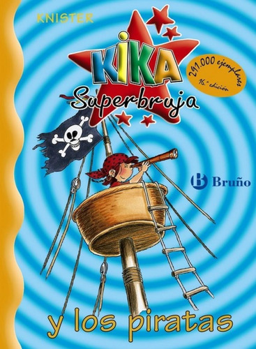 Libro: Kika Superbruja Y Los Piratas. Knister. Bruño