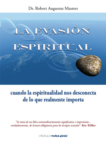 La Evasión Espiritual, De Masters Robert Augustus. Editorial Vesica Piscis, Tapa Blanda En Español, 2011