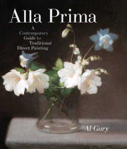 Libro Alla Prima: Una Guía Contemporánea Del Directo Tradici