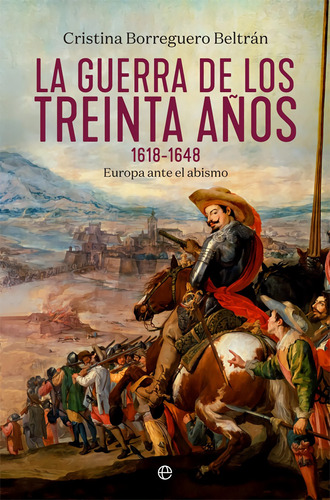 La Guerra De Los Treinta Años (1618-1648)