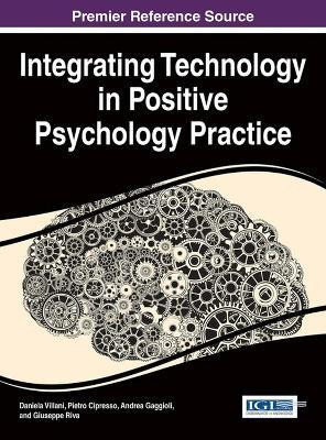 Libro Integrating Technology In Positive Psychology Pract...