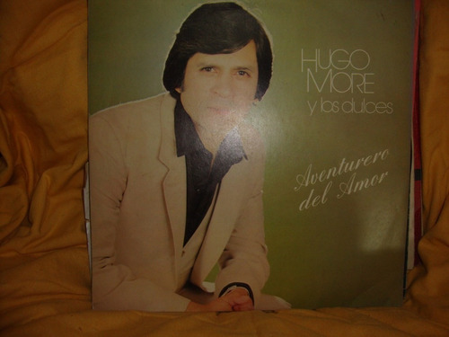 Vinilo Hugo More Y Los Dulces Aventurero Del Amor C3