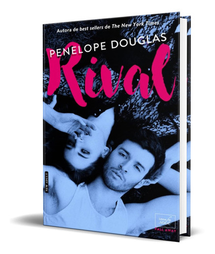 Rival, De Penelope Douglas. Editorial Libros De Seda, Tapa Blanda En Español, 2018