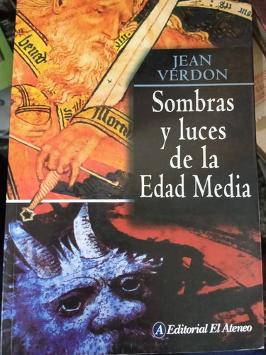 Sombras Y Luces De La Edad Media Jean Verdon Ed El Ateneo