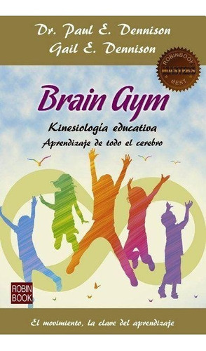 Brain Gym (masters) - Kinesiologia Educativa - G. Dennison