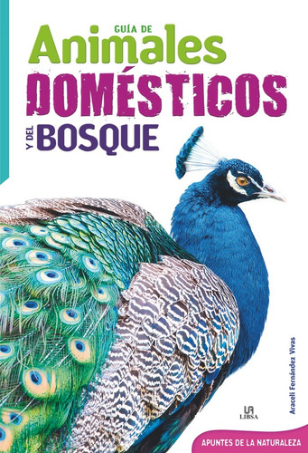 Guía De Animales Domésticos Y Del Bosque (libro Original)