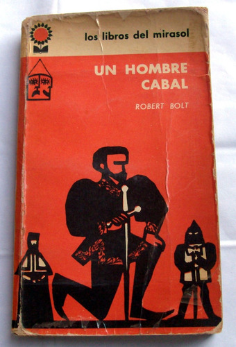 Un Hombre Cabal - Robert Bolt Ed. 1963 Obra Completa Teatro