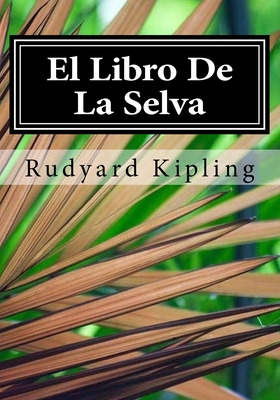 Libro El Libro De La Selva - Kipling, Rudyard