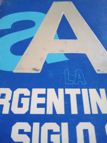 La Argentina Del Siglo 21 Terragno