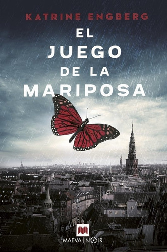 El Juego De La Mariposa, De Engberg, Katrine. Editorial Maeva Ediciones, Tapa Blanda En Español