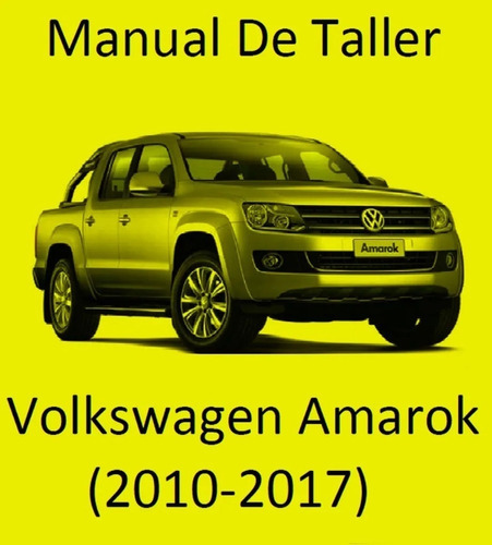 Imagen 1 de 4 de Manual De Taller Volkswagen Amarok 2010-2017 