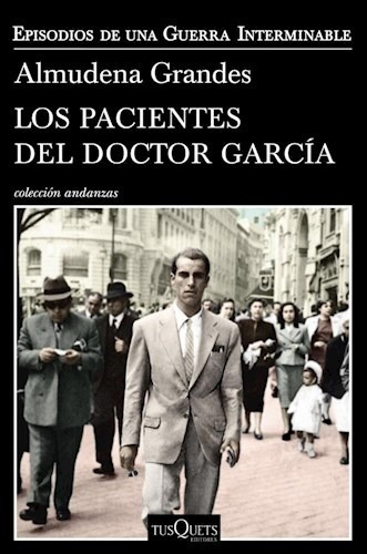 Los Pacientes Del Doctor Garcia - Grandes Almudena - Libro T