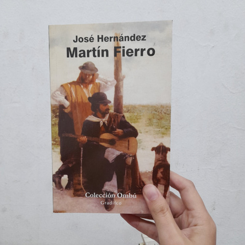 Martín Fierro. José Hernández. Gradifco (Usado)
