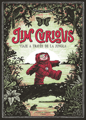 Jim Curious Viaje A Traves De La Jungla - Picard, Matthias