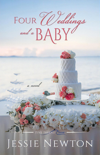 Four Weddings And A Baby, De Newton, Jessie. Editorial Lightning Source Inc, Tapa Blanda En Inglés