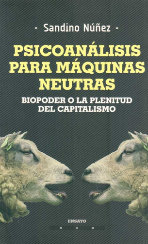 Psicoanalisis Para Maquinas Neutras - Nu?ez Sendino