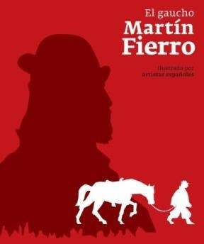 Libro El Gaucho Martin Fierro De Jose Hernandez