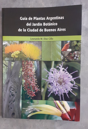 Plantas Nativas Argentinas En El Jardín Botánico De Bs.as.