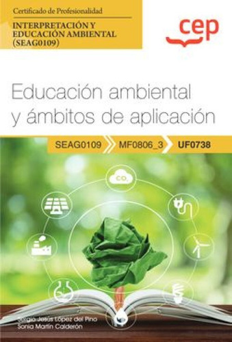  Manual. Educación Ambiental Y Ámbitos De Aplicación (uf0