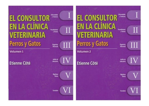 Côté: Consultor En Clínica Veterinaria. Perros Y Gatos, 2 Ts