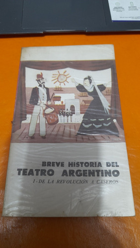 Breve Historia Del Teatro Argentino De La Revolución Eudeba 