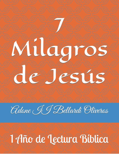 Libro 7 Milagros Jesús 1 Año Lectura Bíblica (spanish
