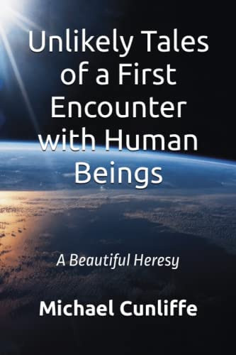 Libro: Unlikely Tales Of A First Encounter With Human A