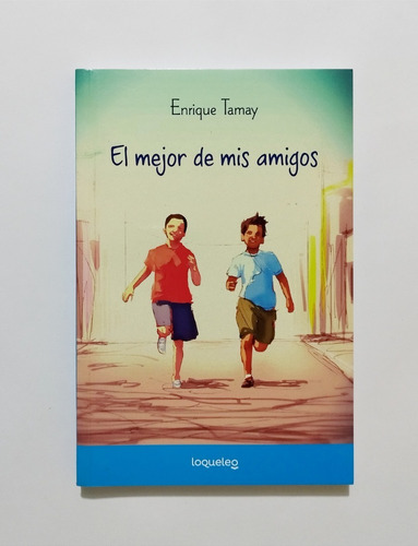 El Mejor De Mis Amigos - Enrique Tamay