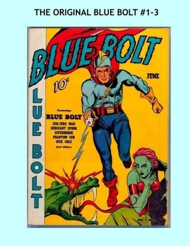 Libro: The Blue Bolt Comics #1-3: June-august 1940