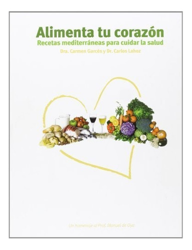 Alimentaãâ¡tuãâ¡corazãâ³n, De Garcés , Carmen. Editorial Ediciones Nobel, Sa En Español