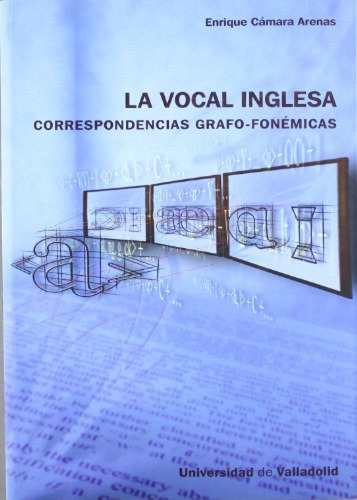 Vocal Inglesa: Correspondencias Grafo-fonémicas, La Camara 
