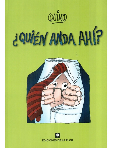 Quien Anda Ahí? / Quino