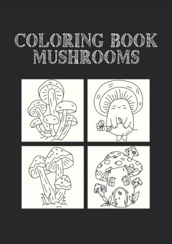 Coloring Book Mushrooms: Libro Para Colorear Champiñones 50