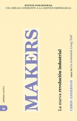 Libro Makers. La Nueva Revolución Industrial