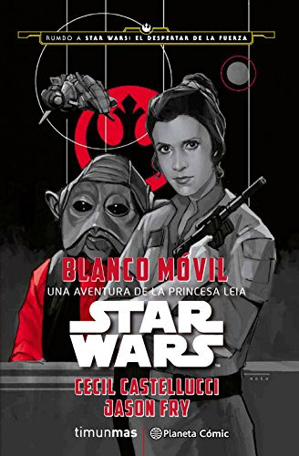 Libro Star Wars Blanco Movil Una Aventura De La Princesa Lei