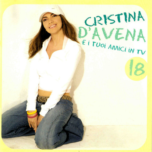 Cd Cristina D'avena E I Tuoi Amici In Tv 18 (cristina D'aven Estándar