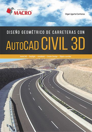 Libro: Diseño Geométrico De Carreteras Con Autocad Civil 3d